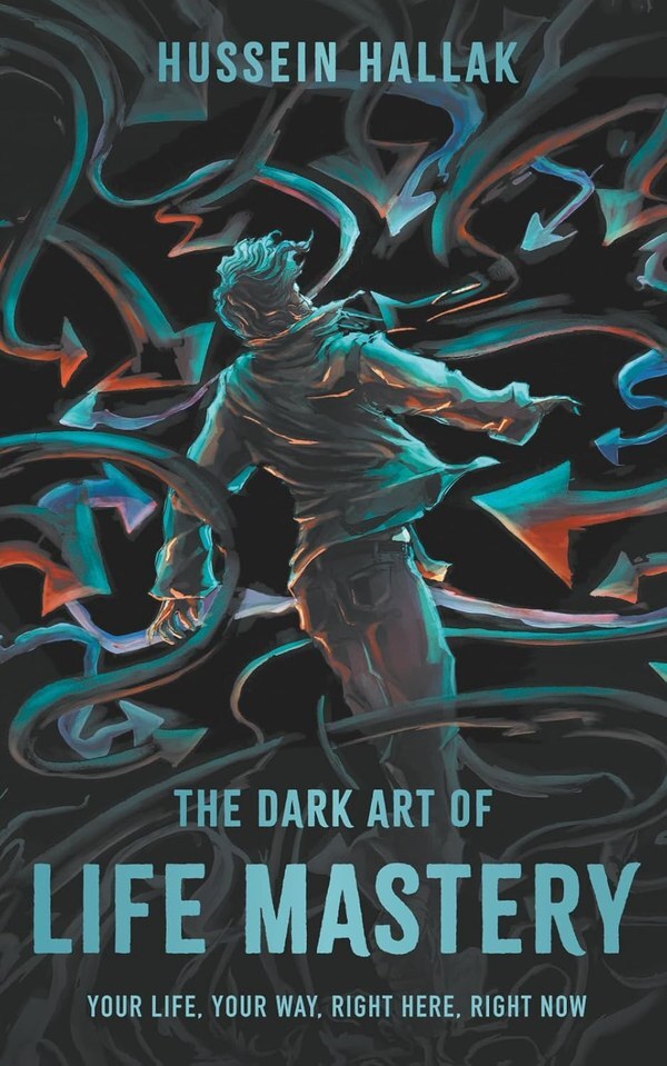 The Dark Art of Life Mastery