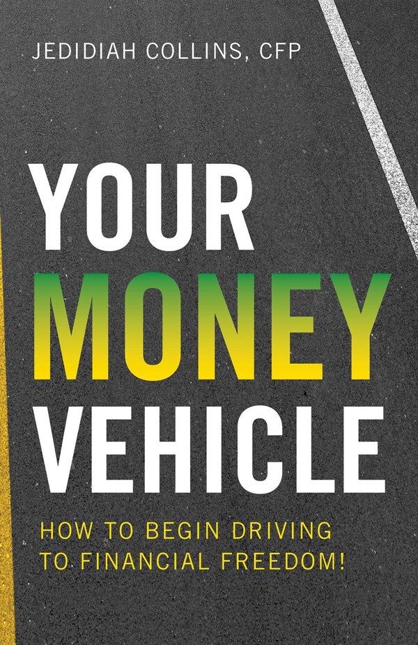 Your Money Vehicle: How to Begin Driving to Financial Freedom!