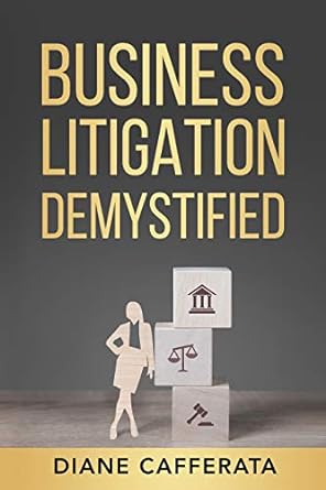 Business Litigation Demystified