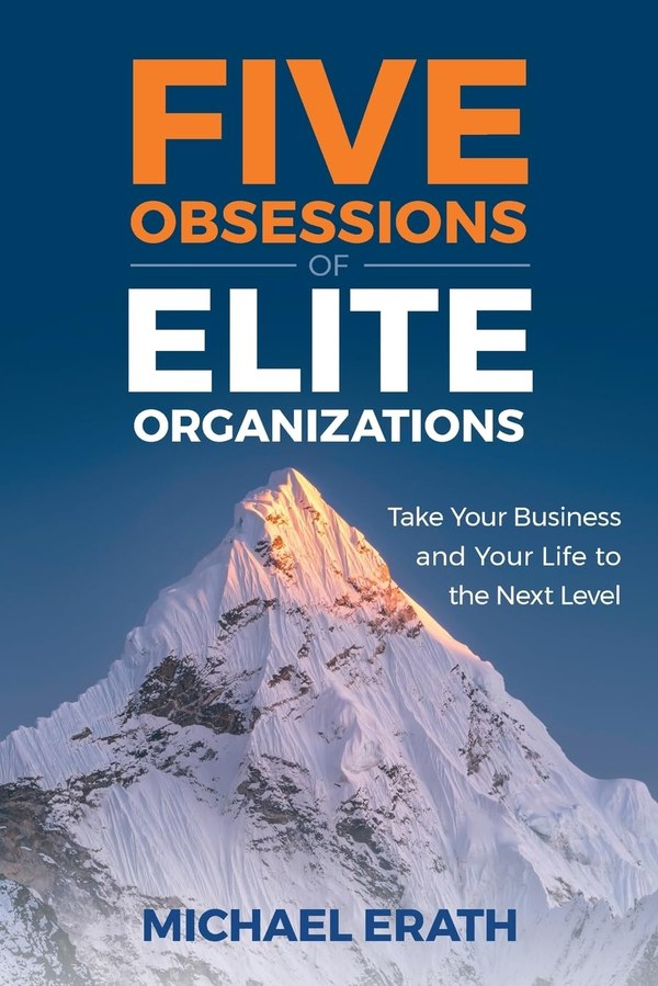 Five Obsessions of Elite Organizations