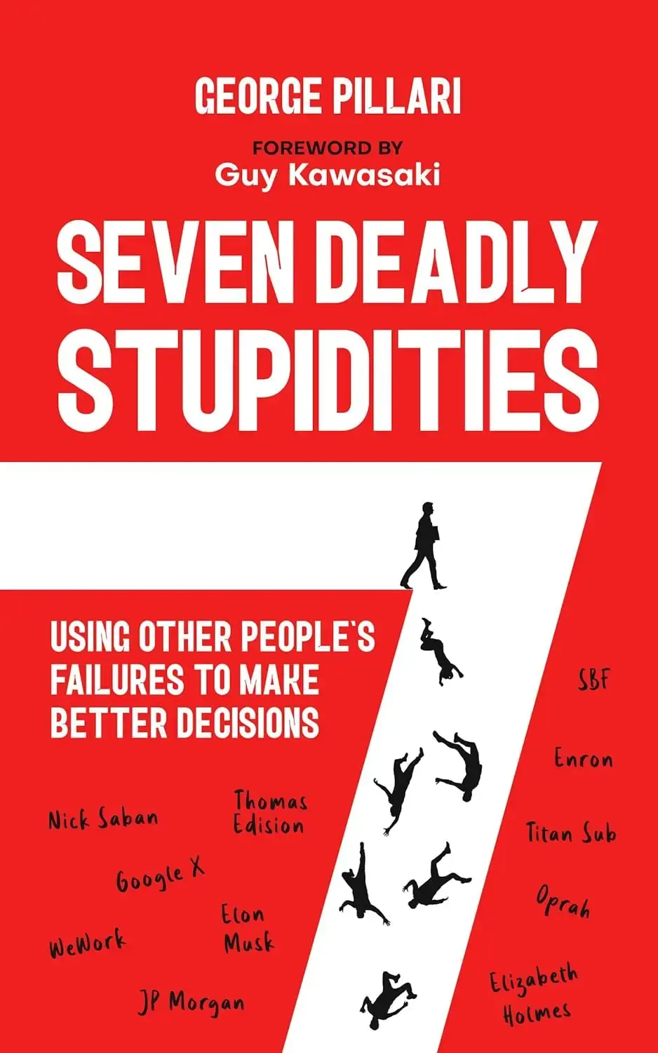 The Seven Deadly Stupidities