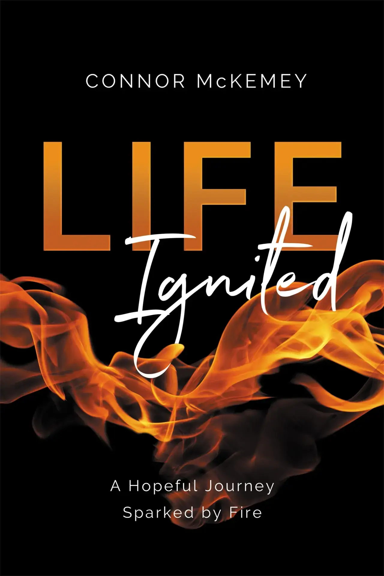 Life Ignited