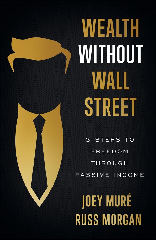 Wealth Without Wall Street