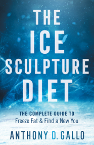 The Ice Sculpture Diet