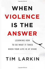 When Violence is the Answer